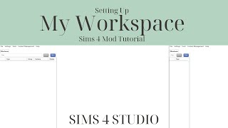 Setting up my Workspace  Basic Sims 4 Mod Tutorials [upl. by Seidnac]