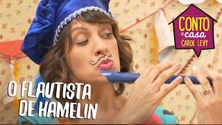 O Flautista de Hamelin  Conto de Casa [upl. by Hurless]