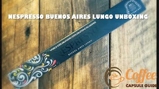 Nespresso Buenos Aires Lungo Unboxing amp Review [upl. by Ruthven]