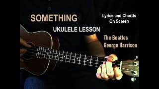 SOMETHING  Beatles  Baritone Ukulele Cover Lesson [upl. by Pieter]