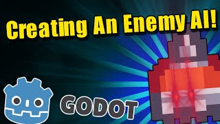 How To Create A Simple Enemy AI In Godot 4 [upl. by Eilac]