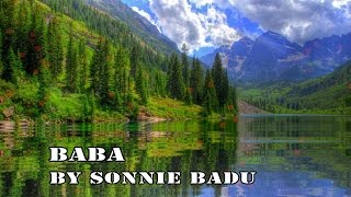 Baba By Sonnie Badu [upl. by Aisinut]