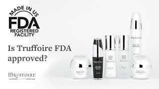 Is Truffoire FDA Approved  Skincare products [upl. by Schreib]