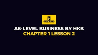 ASLevel Business  Chapter 1 Lesson 2 [upl. by Nwahsid421]