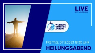 Heilungsabend  01122023 [upl. by Ueih]