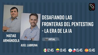 Desafiando las fronteras del Pentesting  La era de la IA  Nerdearla MX 2024 [upl. by Urian]