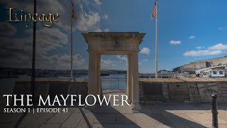 The Mayflower  Episode 41  Lineage [upl. by Auqinet]