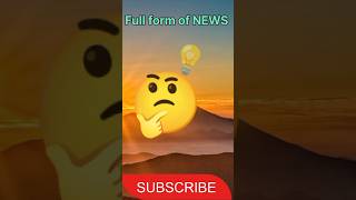 Full form of NEWS  News paper  Full Forms  viral song shorts shortfeed [upl. by Zsa55]