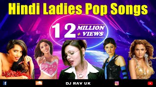 Hindi Ladies Pop Songs  Hindi Album Songs  Kaliyon Ka Chaman  Kaanta Laga  Mere Naseeb Mein [upl. by Doy]