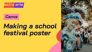 Making a school festival poster in Canva [upl. by Brandy]