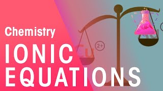 Ionic Equations  Reactions  Chemistry  FuseSchool [upl. by Narih]