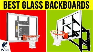 10 Best Glass Backboards 2019 [upl. by Packston]