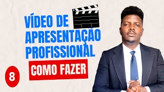 Como Gravar VÍDEO de Apresentação Profissional Imbatível 8 [upl. by Calondra]