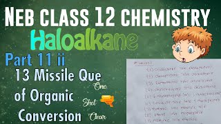 Haloalkane  Part 11 ii  13 Questions of Organic conversion in Haloalkane  Chemistry Class 12 NEB [upl. by Attekahs]