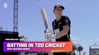 CRICKET MASTERCLASS  T20 Batting With Heather Knight  WBBL10 [upl. by Joses]