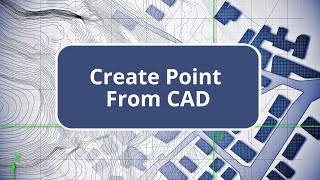 TBC  Create Point From CAD  Surface Modeling Edition Commands [upl. by Fowkes]