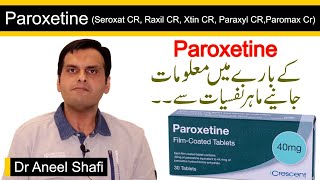 Paroxetine Full Review  Side Effects  Dosage  Dr Aneel Shafi [upl. by Goss]