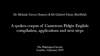 The Philological Society 18 January 2019 – Dr Melanie Green Sussex amp Dr Gabriel Ozón Sheffield [upl. by Akirrehs]