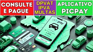 Como Consultar e Pagar Débitos do Seu Veículo pelo PicPay Fácil e Rápido [upl. by Muffin]