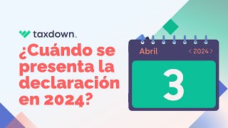 Declaración de la renta 20232024 fechas y lo que necesitas para hacerla 📝 [upl. by Ailad71]