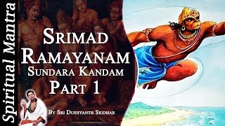 Srimad Ramayanam  Sundara Kandam Part 1  By Sri Dushyanth Sridhar  Sundara Kanda [upl. by Urina]