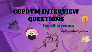 most important CGPDTM Interview QuestionAnswersAll stream 202324  detailed Discussion [upl. by Anaoy]