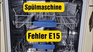 Spülmaschine Fehler E15 BoschSiemens Neef [upl. by Nevanod]