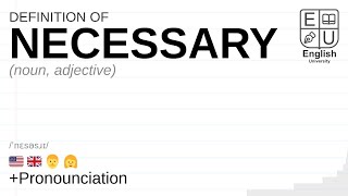 NECESSARY meaning definition amp pronunciation  What is NECESSARY  How to say NECESSARY [upl. by Aholla494]