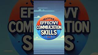 Master Effective Communication Skills [upl. by Ydiarf]