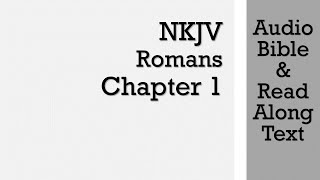 Romans 1  NKJV Audio Bible amp Text [upl. by Ayahsey]