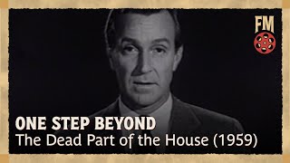 One Step Beyond 1959  Season 1  Episode 9  The Dead Part of the House [upl. by Elder]