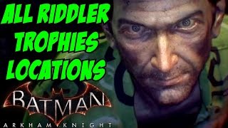 Batman Arkham Knight All Riddler Trophy Locations Guide Achievement Challenges Boss Fight Breakables [upl. by Yasmeen]