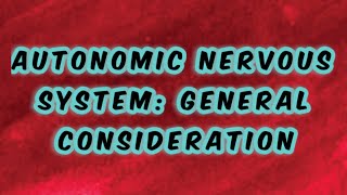 Automatic nervous system General consideration [upl. by Ammon]