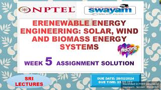 🔥WEEK 5🔥💥 RENEWABLE ENERGY ENGINEERING SOLAR WIND amp BIOMASS ENERGY SYSTEMS ASSIGNMENT SOLUTION 💥 [upl. by Dudden]