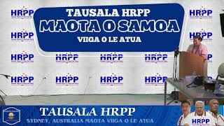 MAOTA SAMOA VIIGA O LE ATUA  TAUSALA HRPP [upl. by Esened]