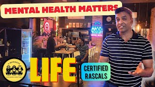 Life  Mental Health Matters  Certified Rascals [upl. by Shivers]