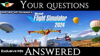 MSFS 2024  Your Questions Answered  Interview with Developers [upl. by Egiap]