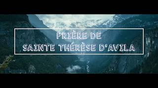 Prière de confiance de Sainte Thérèse dAvila [upl. by Aysa198]