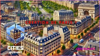 Cities Skylines 2  Lets Play 11  Création de Paris  🇫🇷  Mods Region Packs France [upl. by Azil]