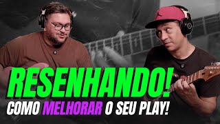 RESENHANDO  COMO MELHORAR O SEU PLAY feat RodolfoMunizz [upl. by Cordula461]