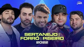 O MELHOR DO SERTANEJO FORRÓ E PISEIRO  Seleção Atualizada 2022 [upl. by Ahsinad]