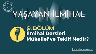 İlmihal Dersleri Mükellef ve Teklif Nedir 9 Bölüm  Yaşayan İlmihal – Hikmetnet [upl. by Krug]