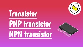 Transistor  PNP transistor  NPN transistor [upl. by Nivrad]