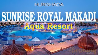 SUNRISE Royal Makadi Aqua Resort 5 Hurghada Egypt [upl. by Tenner306]