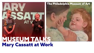 Museum Talks 18  The Philadelphia Museum of Art – Mary Cassatt at Work [upl. by Ada403]