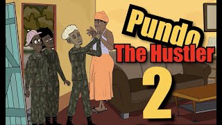 Boys Dzangu  Pundo the Hustler Part 2 [upl. by Sevy]