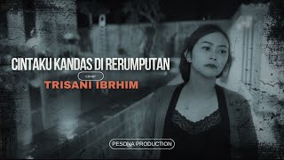 Cintaku Kandas Direrumputan  Cover Trisani Ibrahim [upl. by Wengert]