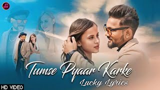 TUMSE PYAAR KARKE  LYRICAL  COVER BY ASHWANI MACHAL  OLD TO NEW VERSION ROMANTIC HINDI SONG [upl. by Noj686]