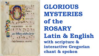 Glorious Mysteries Rosary Pray amp Chant together w Sacred Art Scripture amp notation Latin amp English [upl. by Novrej]