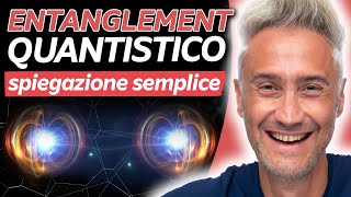 ENTANGLEMENT QUANTISTICO Spiegazione Semplice  Lezione di Fisica Quantistica [upl. by Tranquada]